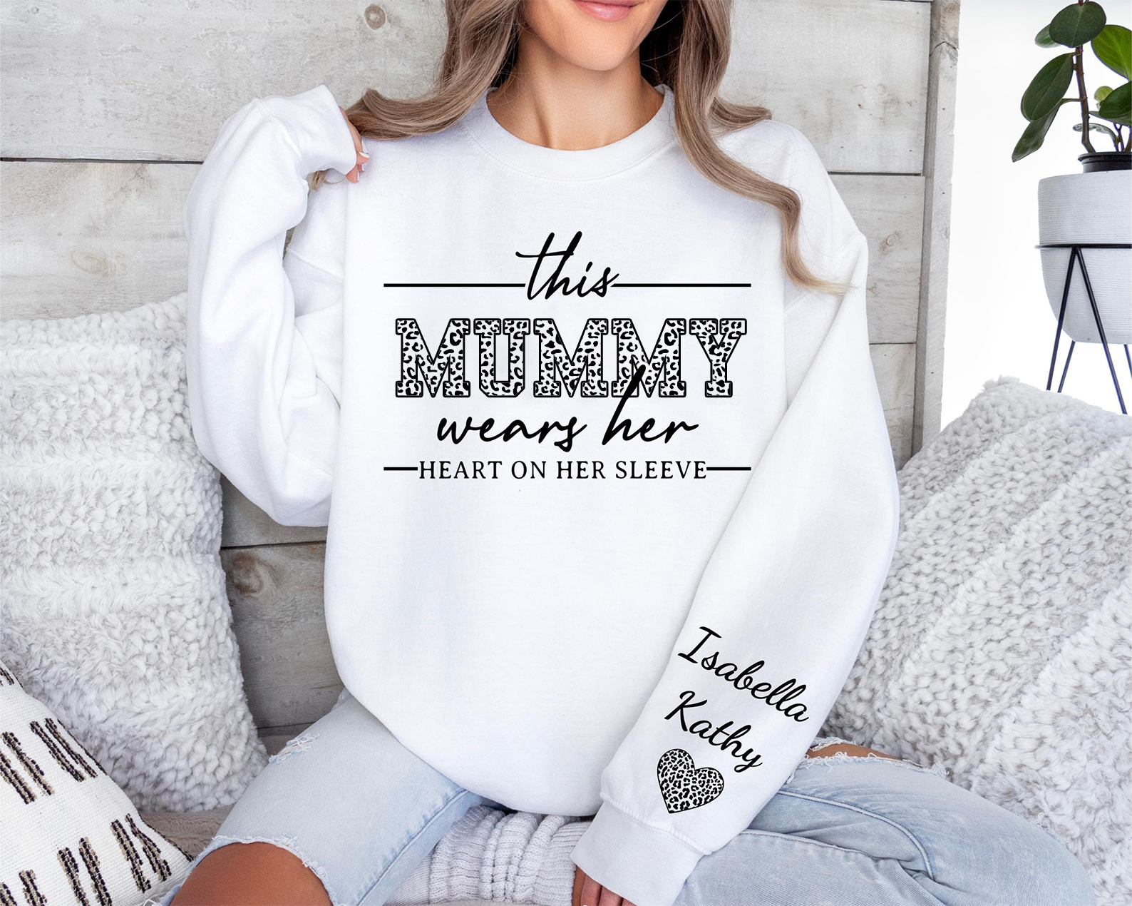 This Mummy Wears Her Heart On Her Sleeve-Custom Sweatshirt With Kids Name
